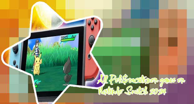 Nintendo switch pokemon games
